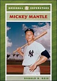 Mickey Mantle (Library Binding)
