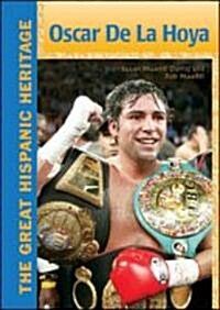 Oscar De La Hoya (Library, 1st)