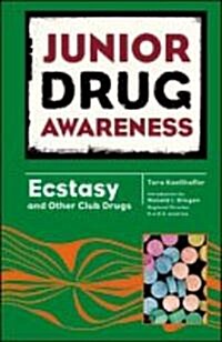 Ecstasy and Other Club Drugs (Library Binding)