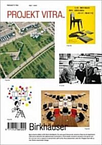Projekt Vitra: Orte, Produkte, Autoren, Museum, Sammlungen, Zeichen; Chronik, Glossar (Hardcover, 1. Aufl. 2007.)
