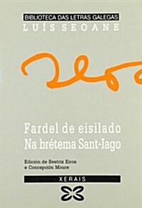 Fardel De Eisilado & Na Bretema Sant-iago (Paperback)