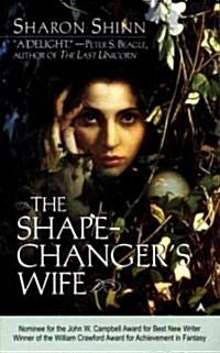 The Shape-Changers Wife (Paperback, Reissue)