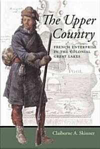 The Upper Country (Hardcover, 1st)