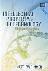 Intellectual Property and Biotechnology : Biological Inventions (Hardcover)