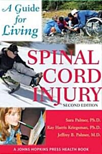 Spinal Cord Injury: A Guide for Living (Hardcover, 2)