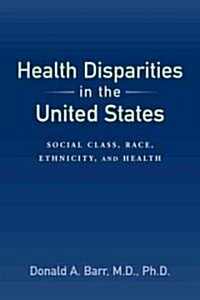 Health Disparities in the United States (Paperback, 1st)