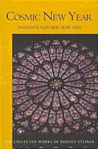 Cosmic New Year: Thoughts for New Year 1920 (Cw 195) (Paperback)