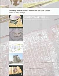 Building After Katrina: Visions for the Gulf Coast (Paperback)