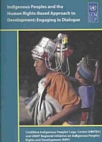 Indigenous Peoples and the Human Rights-Based Approach to Development (Paperback)