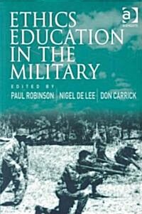 Ethics Education in the Military (Paperback)