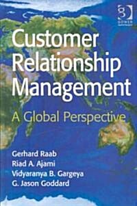 Customer Relationship Management : A Global Perspective (Hardcover)