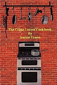 The Crime Lovers Cookbook (Paperback)