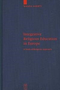 Integrative Religious Education in Europe (Hardcover)