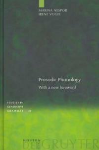 Prosodic phonology : with a new foreword