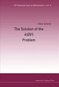 Solution Of The K(gv) Problem, The (Hardcover)