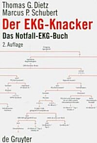Der EKG-Knacker: Das Notfall-EKG-Buch (Paperback, 2, 2. Aufl.)