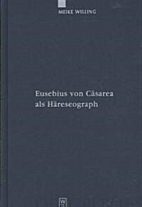 Eusebius Von C?area ALS H?eseograph (Hardcover)