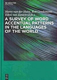 A Survey of Word Accentual Patterns in the Languages of the World (Hardcover)