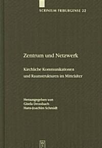 Zentrum Und Netzwerk (Hardcover)