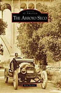 The Arroyo Seco (Paperback)