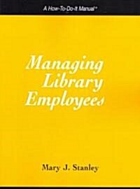 Managing Library Employees (Paperback)