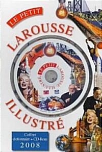 Le Petit Larousse Illustre 2008 (Hardcover, CD-ROM, SLP)