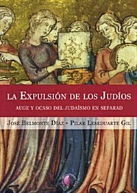 La expulsion de los judios/ The Expulsion of the Jews (Paperback)