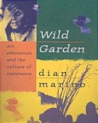 Wild Garden (Paperback)