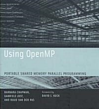 Using OpenMP: Portable Shared Memory Parallel Programming (Paperback)