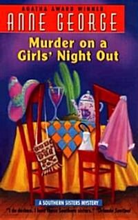 Murder on a Girls Night Out: A Southern Sisters Mystery (Mass Market Paperback)