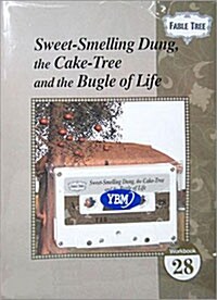 Sweet-Smelling Dung, the Cake-Tree and the Bugle of Life: Workbook 28 (Workbook, Tape 1개 포함)