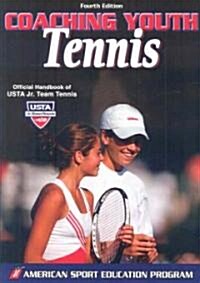 Coaching Youth Tennis (Paperback, 4)