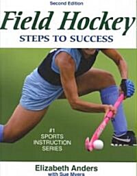 Field Hockey: Steps to Success - 2nd Edition: Steps to Success (Paperback, 2)