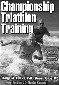 Championship Triathlon Training (Paperback)