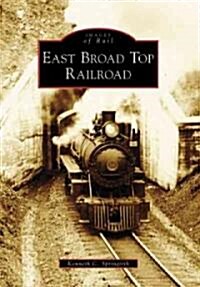 East Broad Top Railroad (Paperback)