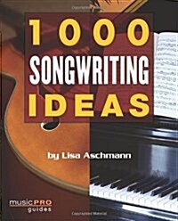1000 Songwriting Ideas (Paperback)
