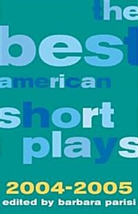 The Best American Short Plays 2004-2005 (Hardcover)