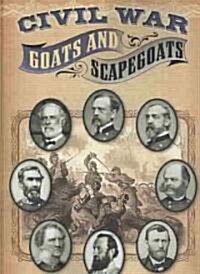 Civil War Goats and Scapegoats (Paperback)