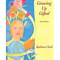 Growing Up Gifted (Hardcover, 6th)