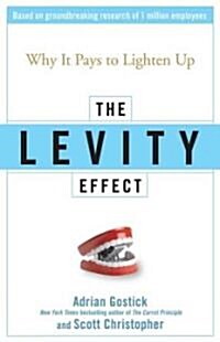 [중고] The Levity Effect : Why it Pays to Lighten Up (Hardcover)