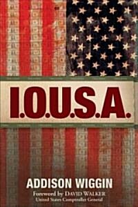 I.O.U.S.a: One Nation. Under Stress. in Debt (Paperback)