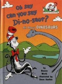 Oh Say Can You Say Di-no-saur? : All About Dinosaurs (Paperback)