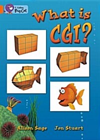 What is CGI? : Band 06/Orange (Paperback)