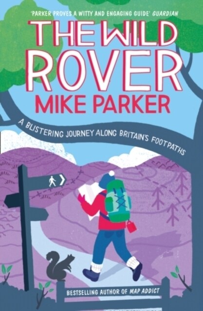 The Wild Rover : A Blistering Journey Along Britain’s Footpaths (Paperback)