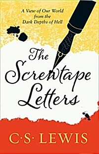 The Screwtape Letters : Letters from a Senior to a Junior Devil (Paperback)