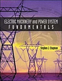 Electric Machinery and Power System Fundamentals (Paperback)