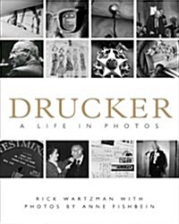 Drucker: A Life in Pictures (Hardcover)