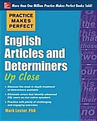 Practice Makes Perfect English Articles and Determiners Up Close (Paperback)