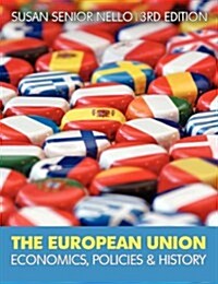 The European Union: Economics, Policies and History (Paperback, 3)
