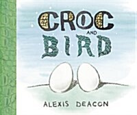 Croc and Bird (Hardcover)